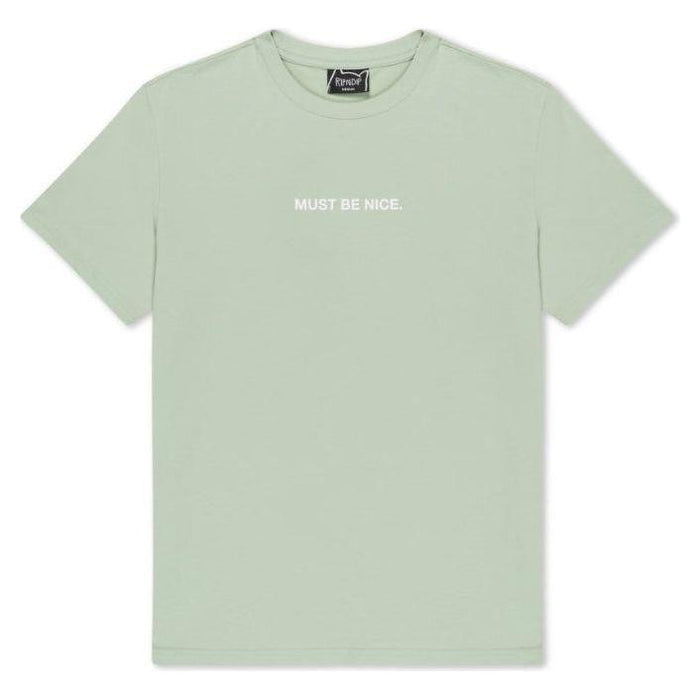 MUST BE NICE TEE - Rip N Dip - SAGE - T-Shirt